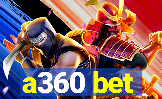 a360 bet